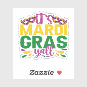 It's Mardi Gras Y'all Funny Carnival Party Gift 