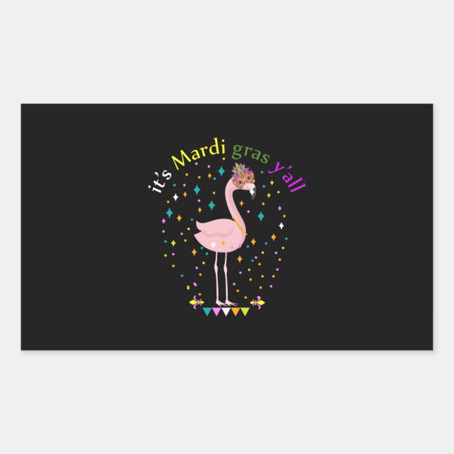 Its Mardi Gras Yall Funny Mask Flamingo Lover Rectangular Sticker (Front)