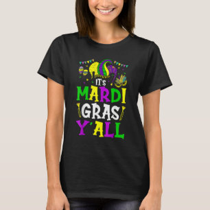 It's Mardi Gras Yall Funny New Orleans Parade Wome T-Shirt