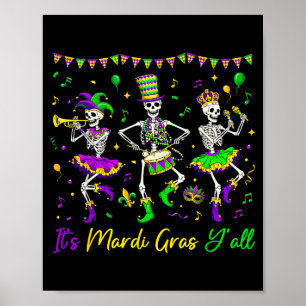Its Mardi Gras Yall Funny Skeleton Mardi Gras Men Poster