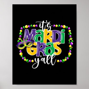It's Mardi Gras Yall Funny Teens Boys Kids Mardi G Poster