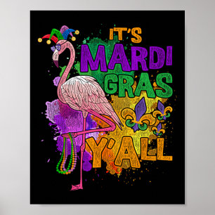 Its Mardi Gras Yall Mardi Gras 1 Poster