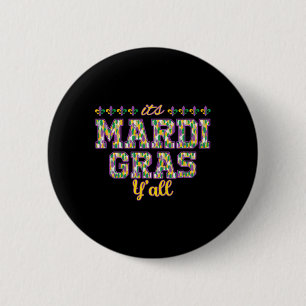 Its Mardi Gras Yall Mardi Gras Party Mask Costume 6 Cm Round Badge
