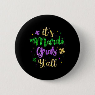 Its Mardi Gras Yall Mardi Gras Party Mask Costume  6 Cm Round Badge