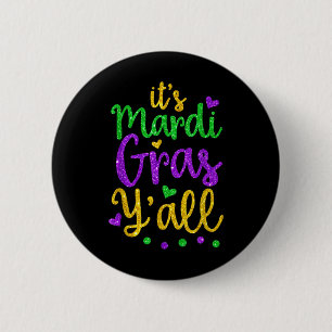 Its Mardi Gras Yall Mardi Gras Party Mask Costume  6 Cm Round Badge