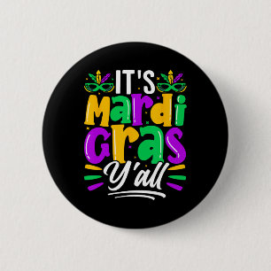Its Mardi Gras Yall Mardi Gras Party Mask Costume  6 Cm Round Badge