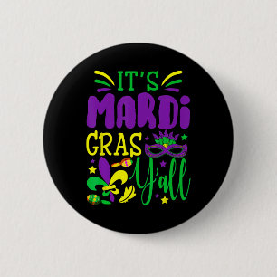 Its Mardi Gras Yall Mardi Gras Party Mask Costume  6 Cm Round Badge