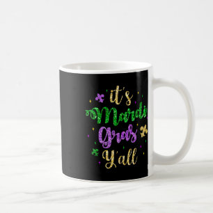 Its Mardi Gras Yall Mardi Gras Party Mask Costume Coffee Mug