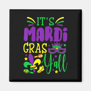 Its Mardi Gras Yall Mardi Gras Party Mask Costume Magnet