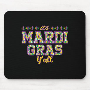 Its Mardi Gras Yall Mardi Gras Party Mask Costume Mouse Mat