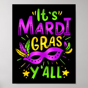 Its Mardi Gras Yall Mardi Gras Party Mask Costume  Poster