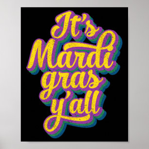 Its Mardi Gras Yall Mardi Gras Party Mask Costume  Poster