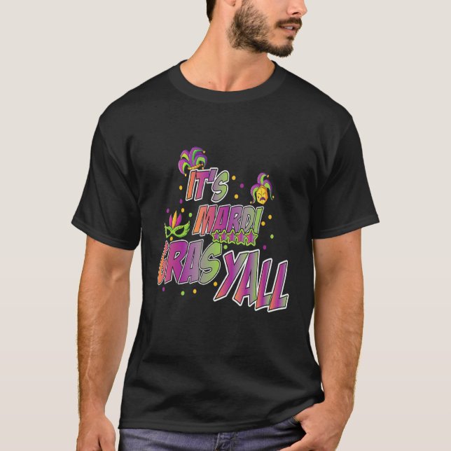 Its Mardi Gras Yall-Mardi Gras Party Mask Costume T-Shirt (Front)