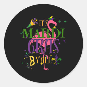 It's Mardi Gras Yall New Orleans New Orleans Louis Classic Round Sticker