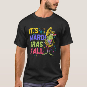 Its Mardi Gras YAll T-Shirt