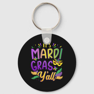 It's Mardi Gras Yall With Mask And Fleur De Lis Key Ring