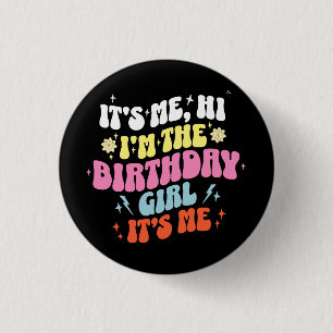  Its Me Birthday Party Girls 3 Cm Round Badge