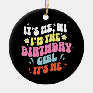 Its Me Birthday Party Girls Ceramic Tree Decoration