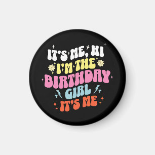 Its Me Birthday Party Girls Magnet
