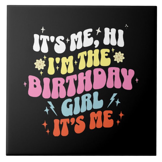  Its Me Birthday Party Girls Tile (Front)