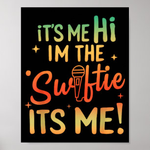 Its Me Hi Im The Birthday Girl Its Me Birthday Tay Poster