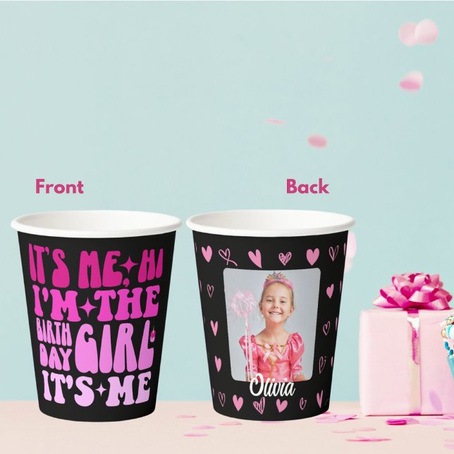It's Me Hi I'm The Birthday Girl Personalised Gift Paper Cups (Creator Uploaded)