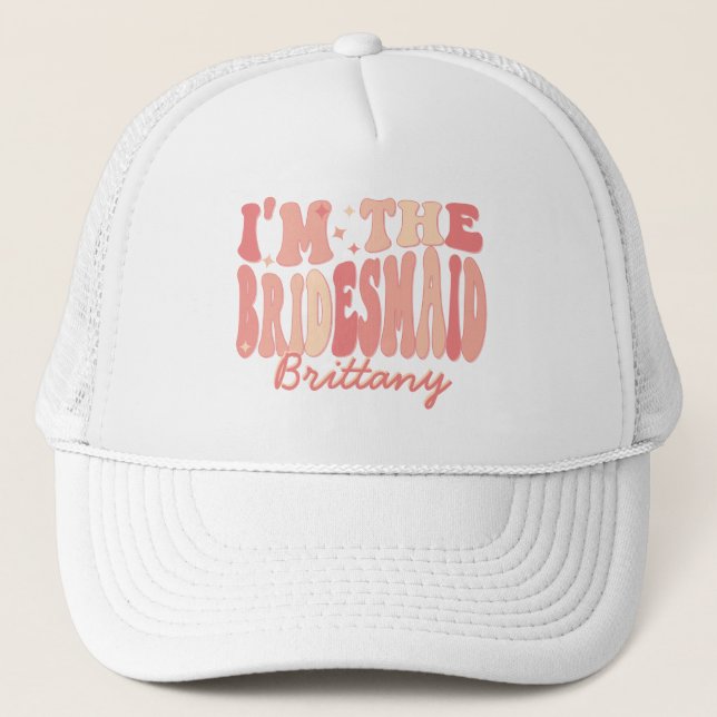 It's Me Hi I'm the Bridesmaid It's Me Personalised Trucker Hat (Front)
