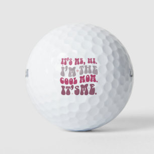 It's Me Hi I'm The Cool Mum It's Me Mothers Day Golf Balls