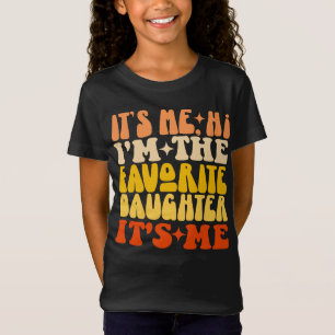 It's Me Hi I'm The Favourite Daughter It's Me Funn T-Shirt