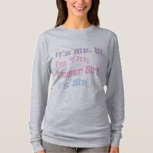 It's Me Hi I'm The Flower Girl It's Me Groovy  T-Shirt