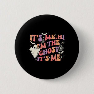 It's Me Hi I'm The Ghost It's Me Happy Halloween 6 Cm Round Badge