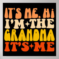 It's Me Hi I'm The Grandma It's Me Mother's Day