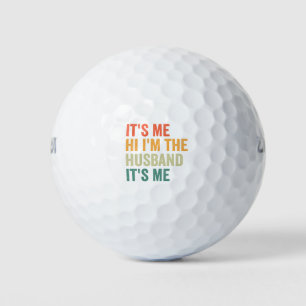 It's me Hi i'm the Husband It's me Funny Couple Golf Balls