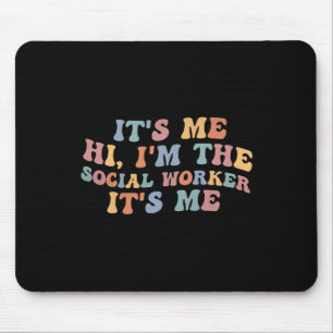 Its me Hi Im the Social Worker Retro Teacher Back  Mouse Mat