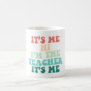It's Me Hi I'm The Teacher It's Me Matching Teache Coffee Mug