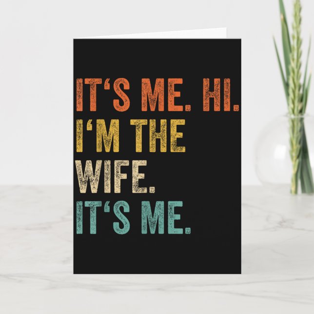 Its Me Hi Im The Wife Its Me Love Funny Married Co Card (Front)