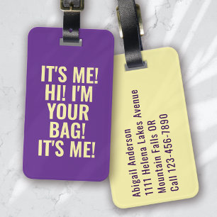 It's Me Hi I'm Your Bag Purple Typography Luggage Tag