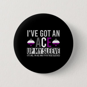 Its Me Im Ace And Im In These Sleeves Fun LGBT Ase 6 Cm Round Badge
