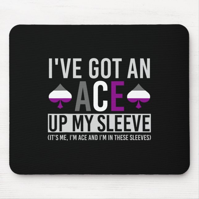 Its Me Im Ace And Im In These Sleeves Fun LGBT Ase Mouse Mat (Front)