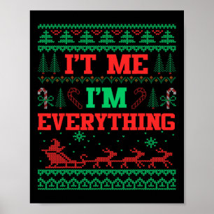 It's Me I'm Everything Christmas Ugly Couple Match Poster