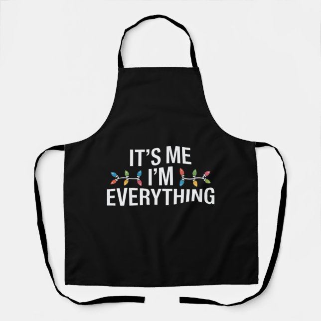 Its Me I'm Everything Family Christmas Matching Apron (Front)