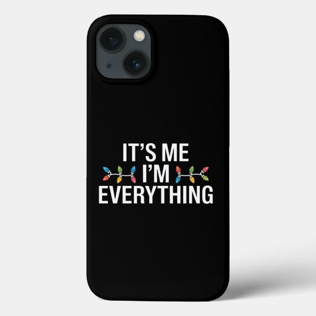 Its Me I'm Everything Family Christmas Matching Case-Mate iPhone Case (Back)