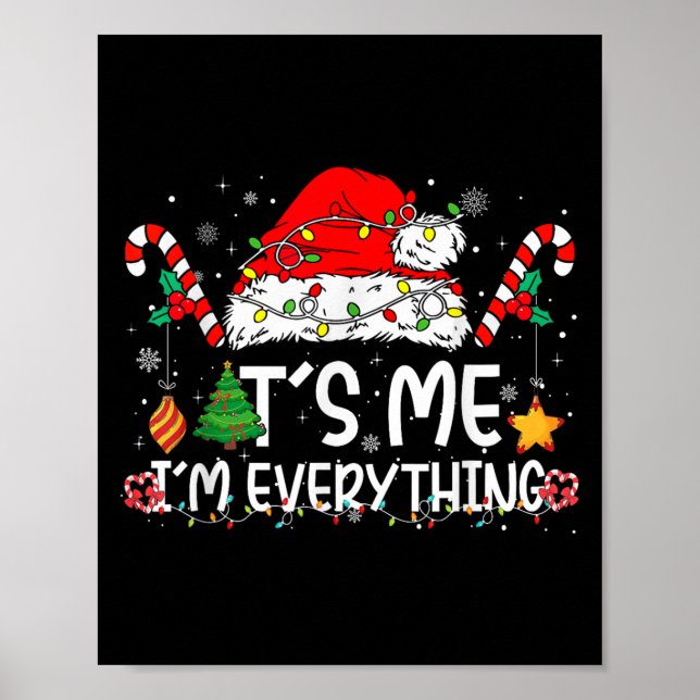 Its Me Im Everything I Have Everything I Want For  Poster (Front)