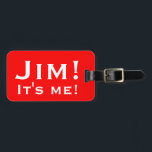 It's me! Personalised Luggage tags. Luggage Tag<br><div class="desc">Personalise this with your own name and the luggage will scream out your name on the belt.</div>