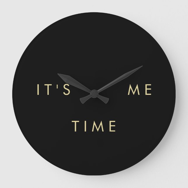 It's Me Time Elegant Gold on Black Large Clock (Front)