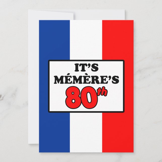 It's Memere's 80th Birthday French Flag Invite (Front)