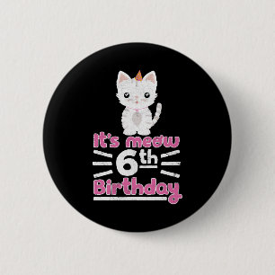 It's meow 6th Birthday! Cute Gift Kitten Kitty Cat 6 Cm Round Badge