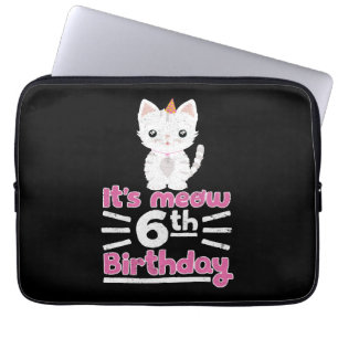 It's meow 6th Birthday! Cute Gift Kitten Kitty Cat Laptop Sleeve