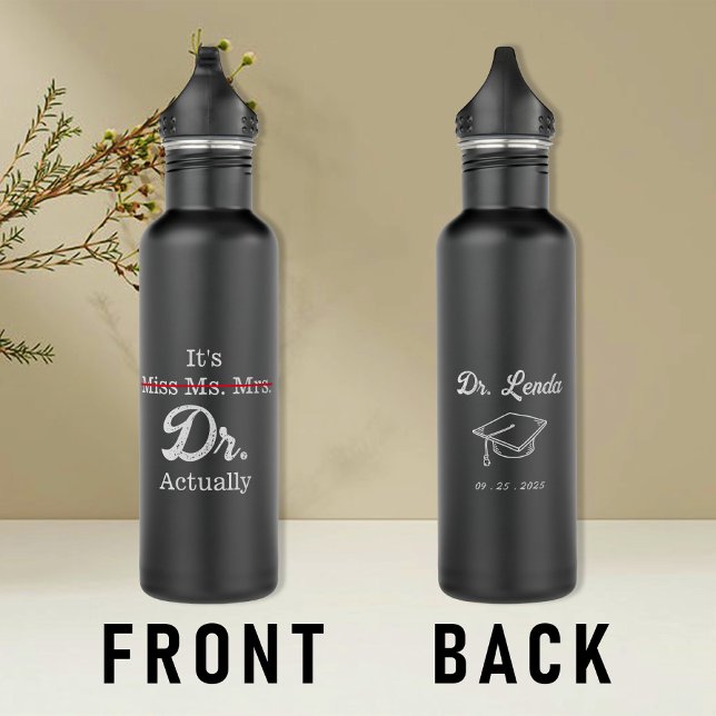 It's Miss Ms. Mrs. Dr. Actually Funny humour PHD 710 Ml Water Bottle (Creator Uploaded)