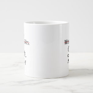 It's Miss Ms Mrs Dr Actually Phd Graduation  Coffe Large Coffee Mug